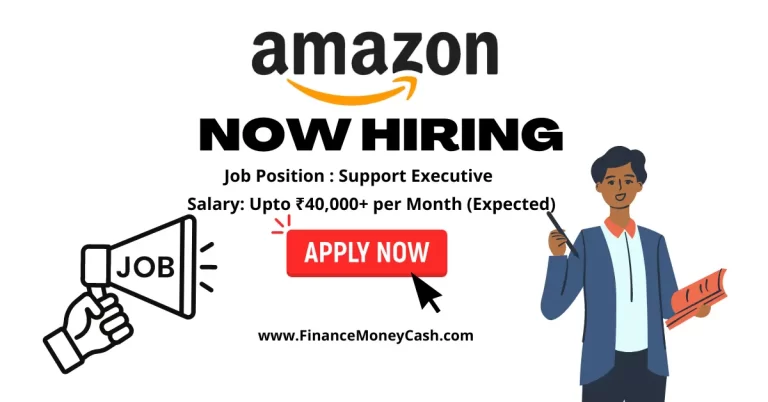 Amazon is hiring for Support Executive